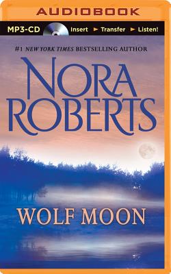 Wolf Moon - Roberts, Nora, and Foster, Emily (Read by)