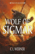 Wolf of Sigmar - Werner, C. L.