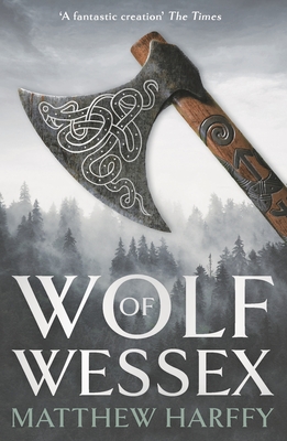 Wolf of Wessex - Harffy, Matthew