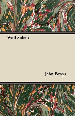 Wolf Solent - Powys, John