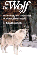 Wolf: The Ecology and Behavior of an Endangered Species