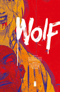 Wolf, Volume 2: Apocalypse Soon