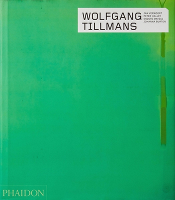 Wolfgang Tillmans - Halley, Peter, and Werwoert, Jan, and Matsui, Midori