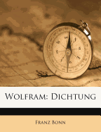 Wolfram: Dichtung