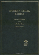 Wolfram's Modern Legal Ethics (Hornbook Series)