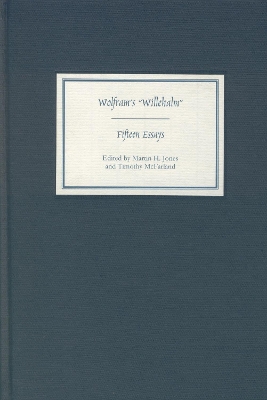 Wolfram's Willehalm: Fifteen Essays - Jones, Martin H (Editor), and McFarland, Timothy (Editor)