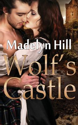 Wolf's Castle - Hill, Madelyn