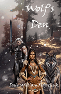 Wolf's Den: The Ballad of Tul'ran the Sword Book IV