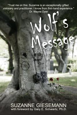 Wolf's Message - Giesemann, Suzanne