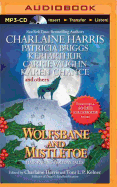 Wolfsbane and Mistletoe: The Hair-Raising Holiday Tales