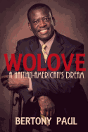 Wolove: A Haitian-American Dream
