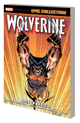 Wolverine Epic Collection: Back to Basics - Goodwin, Archie, and David, Peter, and Duffy, Jo