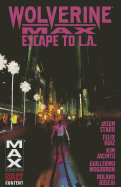 Wolverine Max, Volume 2: Escape to L.A.