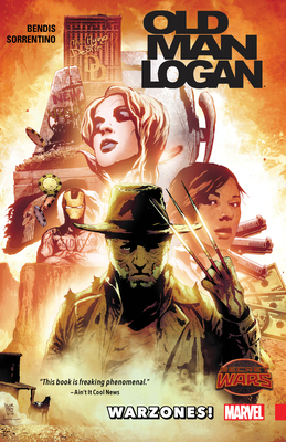 Wolverine: Old Man Logan Vol. 0 - Warzones! - Bendis, Brian Michael, and Sorrentino, Andrea