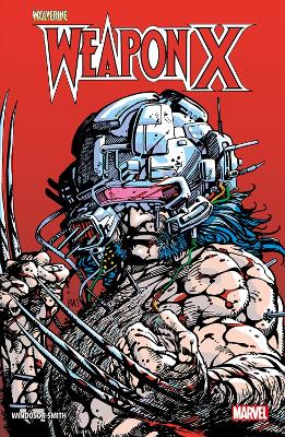 Wolverine: Weapon X - Windsor-Smith, Barry