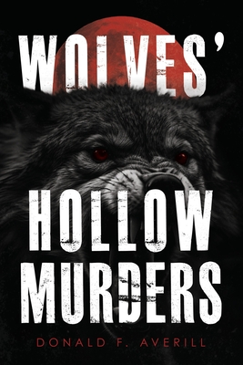 Wolves' Hollow Murders - Averill, Donald