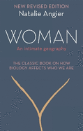 Woman: An Intimate Geography (Revised and Updated)