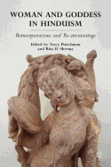 Woman and Goddess in Hinduism: Reinterpretations and Re-Envisionings