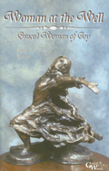 Woman at the Well: Graced Woman of Joy
