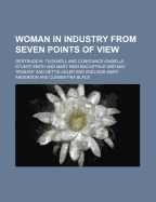 Woman in Industry from Seven Points of View