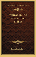 Woman in the Reformation (1882)