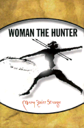 Woman the Hunter