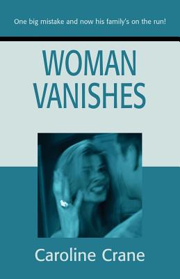 Woman Vanishes - Crane, Caroline