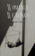 Womanly Weavings