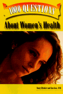 Woman's Day's 1000 Questions about Women's Health - Brinker, Nancy G, and Chihal M D, Jane