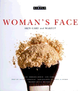 Woman's Face: Skin Care and Makeup - Johnson, Kim Howard, and Gentl and Hyers (Photographer), and Urquhart, Rachel