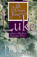 Woman's Journey Through Luke - Brestin, Dee
