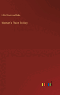 Woman's Place To-Day