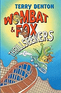 Wombat and Fox: Thrillseekers
