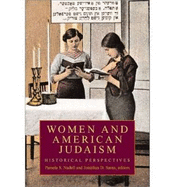 Women and American Judaism: Historical Perspectives - Nadell, Pamela S (Editor), and Sarna, Jonathan D (Editor)