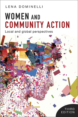 Women and Community Action: Local and Global Perspectives - Dominelli, Lena