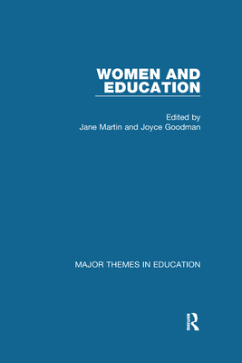 Women and Education - Martin, Jane (Editor), and Goodman, Joyce (Editor)