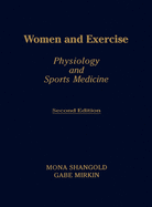 Women and Exercise: Physiology and Sports Medicine, Second Edition