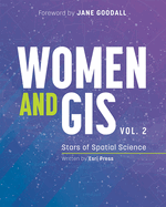Women and Gis, Volume 2: Stars of Spatial Science