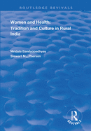 Women and Health: Tradition and Culture in Rural India