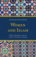 Women and Islam: Myths, Apologies, and the Limits of Feminist Critique