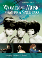 Women and Music in America Since 1900: An Encyclopedia, Volume 2, L-Z