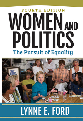 Women and Politics: The Pursuit of Equality - Ford, Lynne