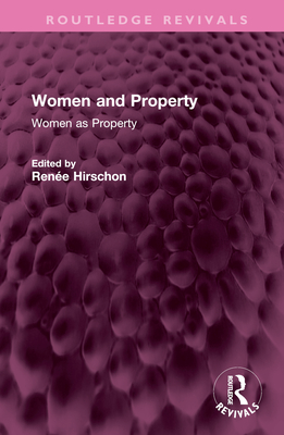 Women and Property: Women as Property - Hirschon, Renee (Editor)