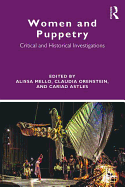 Women and Puppetry: Critical and Historical Investigations