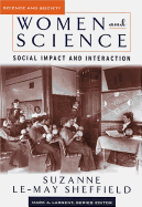 Women and Science: Social Impact and Interaction
