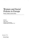Women and Social Policies in Europe: Work, Family and the State - Lewis, Jane (Editor)