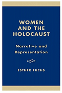 Women and the Holocaust: Narrative and Representation, Volume XXII