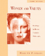 Women and Values: Readings in Recent Feminist Philosophy