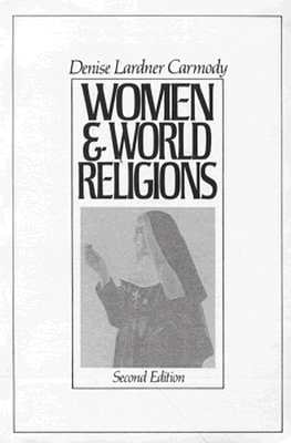 Women and World Religions - Carmody, Denise