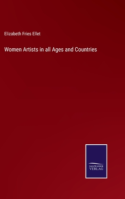 Women Artists in all Ages and Countries - Ellet, Elizabeth Fries